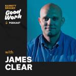 Cover for Good Work with James Clear