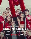 Cover for Bad Influence: The Dark Side of Kidfluencing